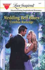 Wedding Bell Blues (Love Inspired)