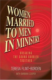 Women Married to Men in Ministry: Breaking the Sound Barrier Together