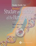 Study Guide for Memmler's Structure and Function of the Human Body, Eighth Edition