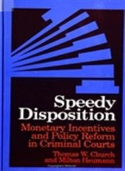 Speedy Disposition: Monetary Incentives and Policy Reform in Criminal Courts