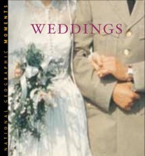 National Geographic MOMENTS: WEDDINGS (National Geographic Moments)