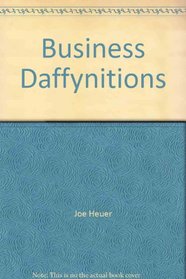 Business Daffynitions: Humor from the Workplace