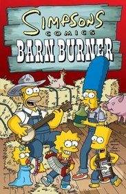 Simpsons Comics Barn Burner (Turtleback School & Library Binding Edition)