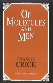 Of Molecules and Men (Great Minds Series)