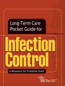 Long-Term Care Pocket Guide for Infection Control: A Resource for Frontline Staff
