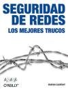Seguridad De Redes/ Network Security: Los Mejores Trucos/ the Best Tricks (Spanish Edition)