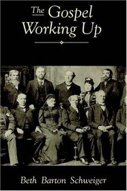 The Gospel Working Up: Progress and the Pulpit in Nineteenth Century Virginia (Religion in America)