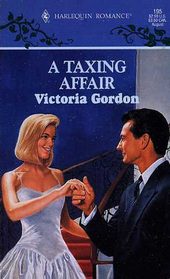 A Taxing Affair (Harlequin Romance, No 195)