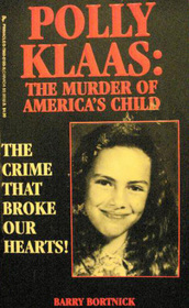 Polly Klaas: The Murder of America's Child