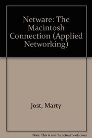 Netware: The Macintosh Connection (Applied Networking)
