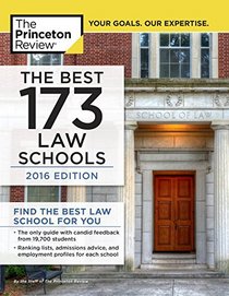 The Best 169 Law Schools, 2016 Edition (Graduate School Admissions Guides)