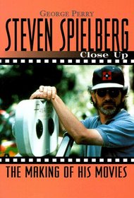 Steven Spielberg: Close Up: The Making of His Movies (Close-Up Series)