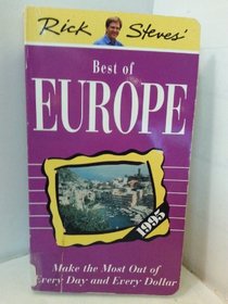 Rick Steves' Best of Europe: Make the Most Out of Every Day and Every Dollar (Rick Steves' Best of Europe)