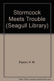 Stormcock Meets Trouble (Seagull Lib.)