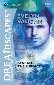 Beneath the Surface (Circle, Bk 3) (Silhouette Dreamscapes)