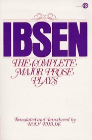 Ibsen:  The Complege Major Prose Plays