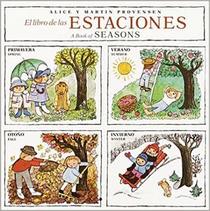 El Libro de las Estaciones / A Book of Seasons (Bilingual Spanish / English Edition)