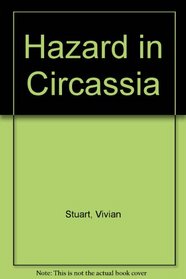 Hazard: Hazard in Circassia