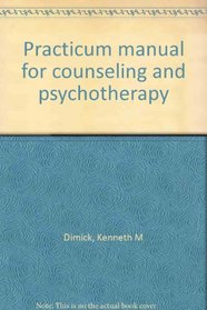 Practicum manual for counseling and psychotherapy