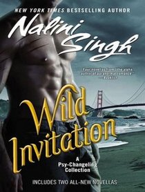 Wild Invitation: A Psy/Changeling Anthology