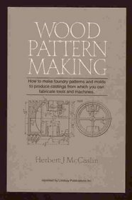 Wood Pattern-making: A Textbook