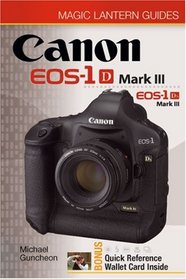 Magic Lantern Guides: Canon EOS-1D Mark III EOS-1Ds Mark III