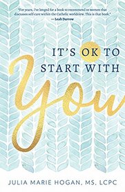 It's OK to Start with You