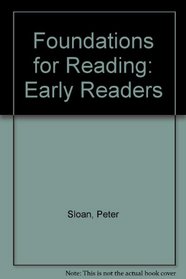 Foundations for Reading: Early Readers