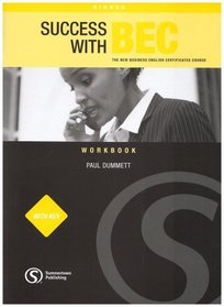 Success with BEC: Higher Workbook with Key: The New Business English Certificates