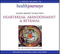 Heartbreak, Abandonment & Betrayal