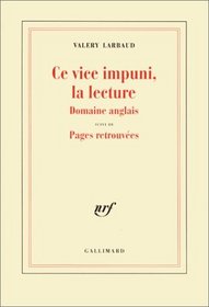 Ce vice impuni, la lecture: Domaine anglais ; suivi de, Pages retrouvees (French Edition)