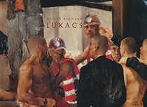 Attila Richard Lukacs: Musee d'art contemporain de Montreal du 21 janvier au 24 avril 1994 (French Edition)