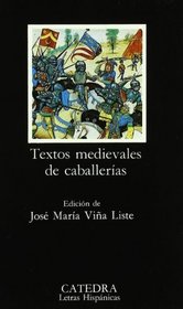 Textos medievales de caballerias (COLECCION LETRAS HISPANICAS) (Spanish Edition)