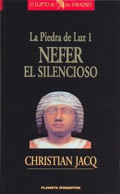 Nefer El Silencioso - La Piedra de Luz 1