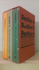 Foxfire 4, Foxfire 5, Foxfire 6