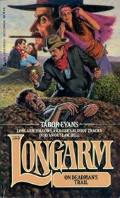 Longarm on Dead Man's Trail (Longarm, No 106)