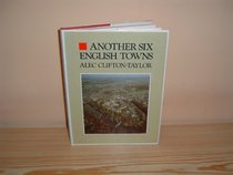 Another Six English Towns