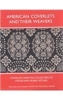 American Coverlets and Their Weavers: Coverlets from the Collection of Foster and Muriel McCarl Including a Dictionary of More Than 700 Weavers (Williamsburg Decorative Arts Series)