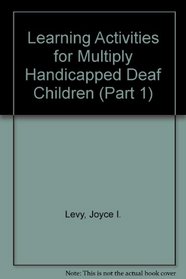 Learning Activities for Multiply Handicapped Deaf Children (Part 1)