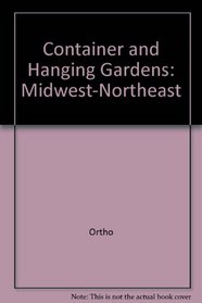 Container and Hanging Gardens: Midwest-Northeast