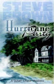 Hurricane Party (Susan Chase Mystery)