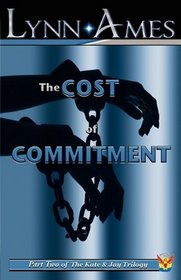 The Cost of Commitment (Kate and Jay, Bk 2)
