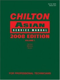 Chilton Asian Service Manual, 2008 Edition, Volume 1 (Chilton Asian Service Manual (4 Vol.))