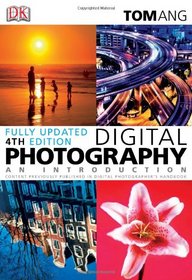 Digital Photography: An Introduction (Fourth Edition)