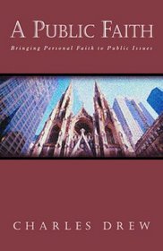A Public Faith: A Balanced Approach to Social and Political Action