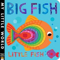 Big Fish Little Fish (My Little World)