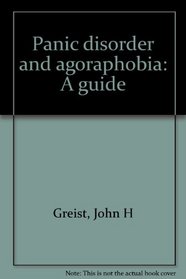 Panic disorder and agoraphobia: A guide