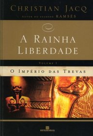 A Rainha Liberdade (O Imprio Das Trevas, Volume I)
