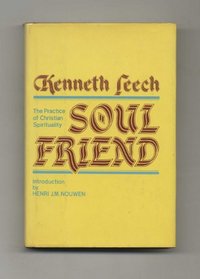 Soul friend: The practice of Christian spirituality