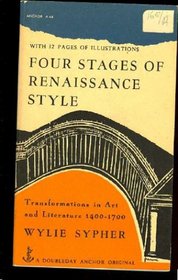 Four Stages of Renaissance Style: Transformations in Art and Literature, 1400-1700
